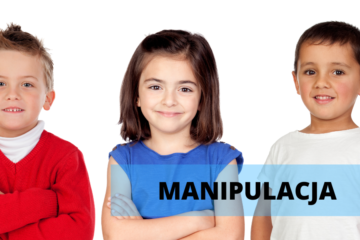 Manipulacja dzieckiem