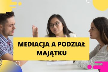 Podział Majątku - Mediacja 